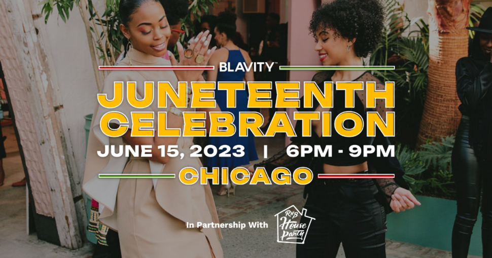 Blavity Juneteenth celebration in Chicago flyer