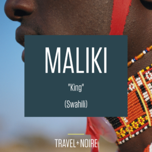 Maliki, "King" (Swahili)